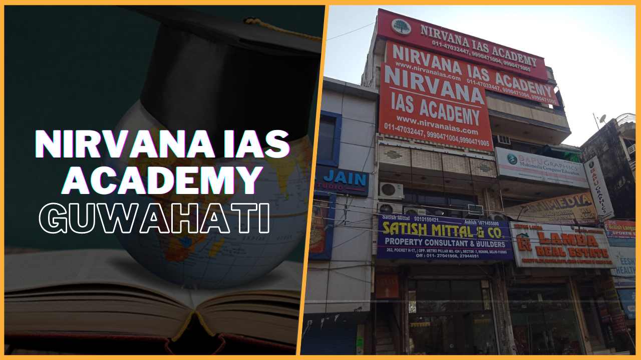 Nirvana IAS Academy Guwahati